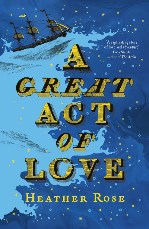 Cover of A Great Act of Love by Heather Rose