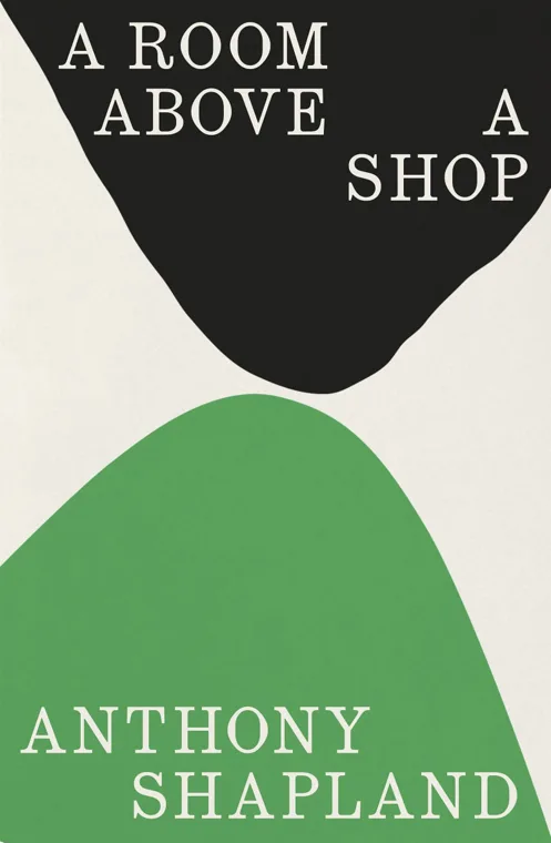 Cover of A Room Above a Shop by Anthony Shapland