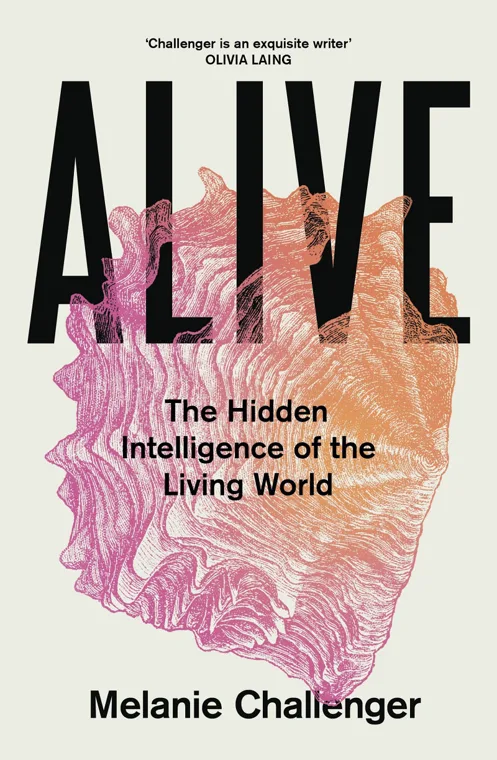 Cover of Alive by Melanie Challenger