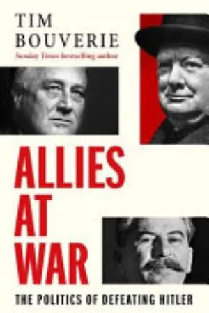Cover of Allies at War by Tim Bouverie