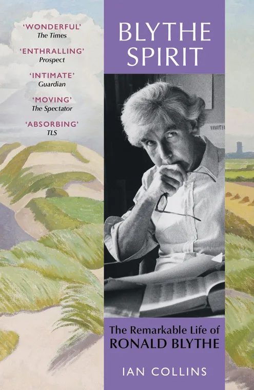 Cover of Blythe Spirit: The Remarkable Life of Ronald Blythe by Ian Collins