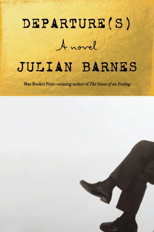 Cover of Departure(s) by Julian Barnes