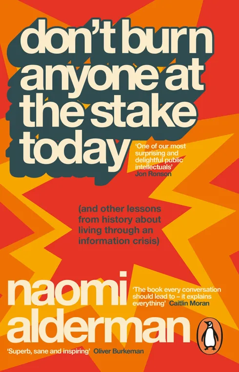 Cover of Don’t Burn Anyone at the Stake Today by Naomi Alderman
