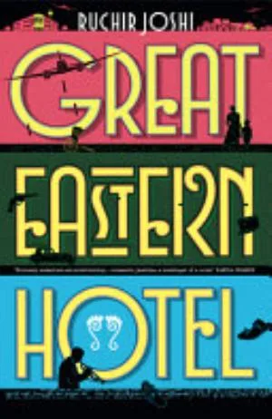 Cover of Great Eastern Hotel by Ruchir Joshi
