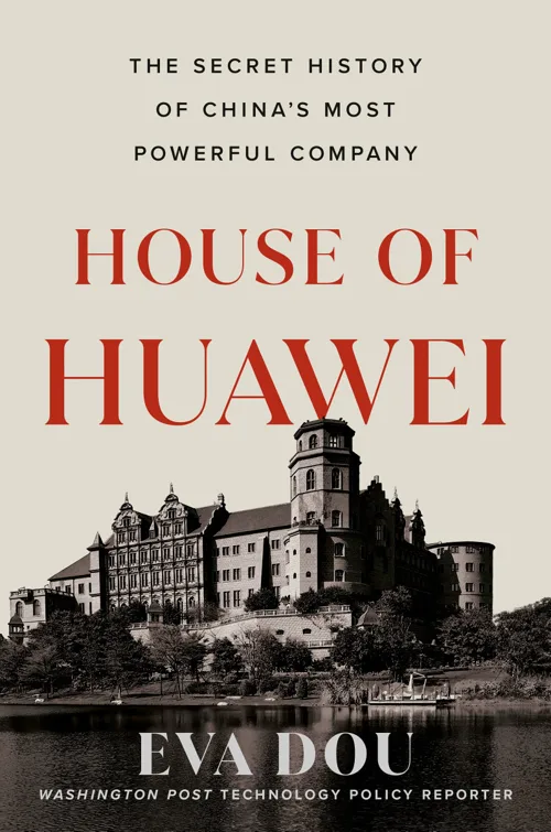 Cover of House of Huawei by Eva Dou