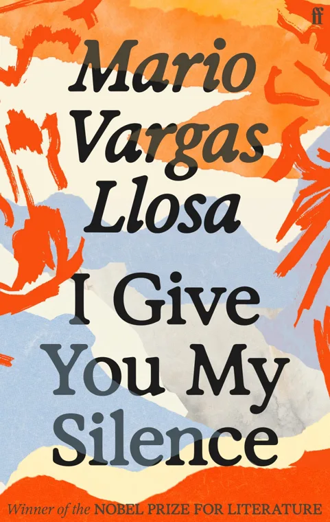 Cover of I Give You My Silence by Mario Vargas Llosa