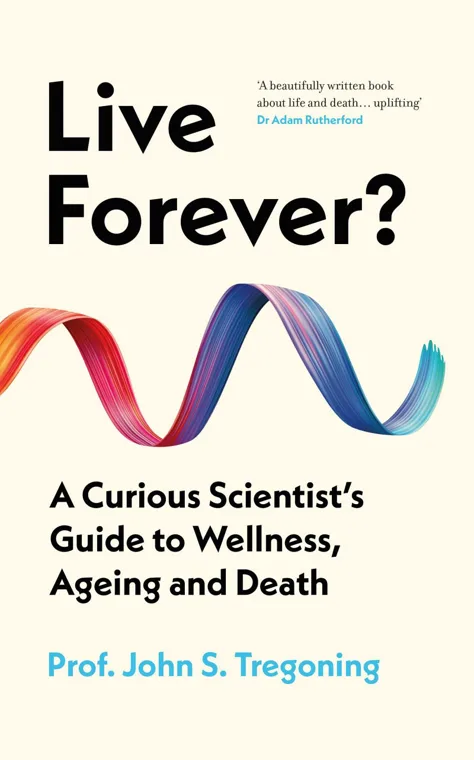 Cover of Live Forever? by John S. Tregoning