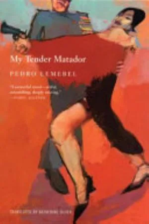 Cover of My Tender Matador by Pedro Lemebel