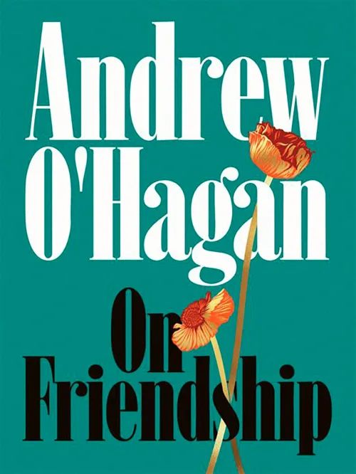 Cover of On Friendship by Andrew O'Hagan