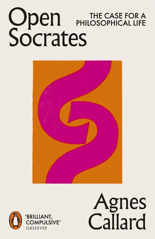 Cover of Open Socrates by Agnes Callard