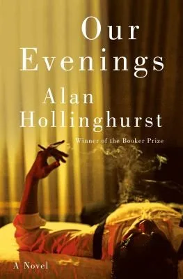 Cover of Our Evenings by Alan Hollinghurst