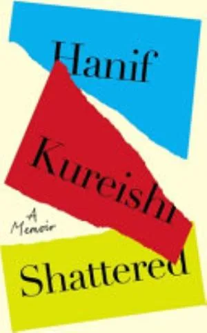 Cover of Shattered by Hanif Kureishi