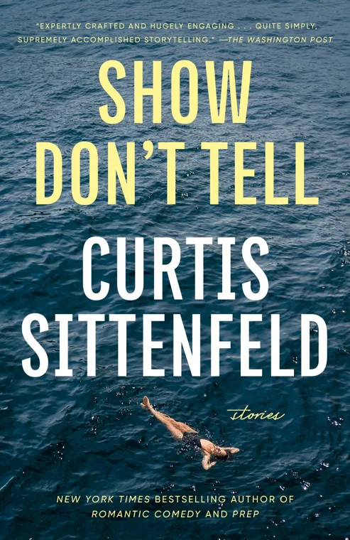 Cover of Show Don’t Tell by Curtis Sittenfeld