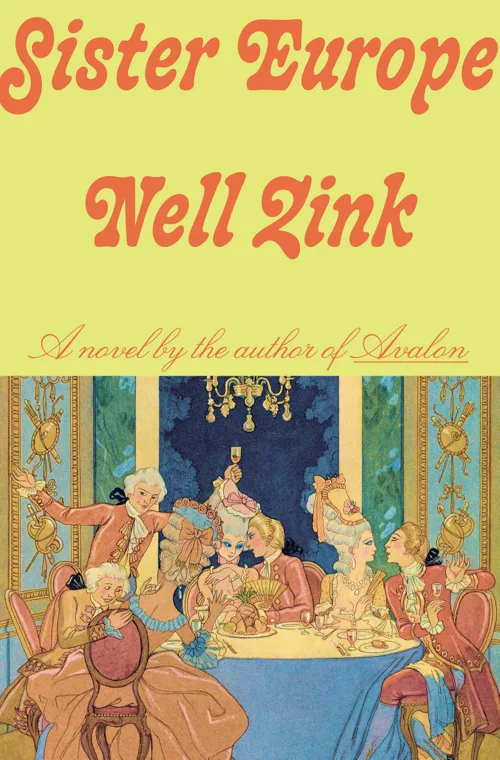 Cover of Sister Europe by Nell Zink