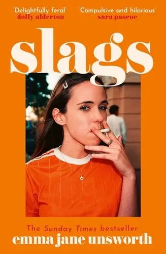 Cover of Slags by Emma Jane Unsworth
