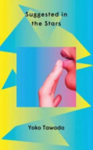 Cover of Suggested in the Stars by Yoko Tawada