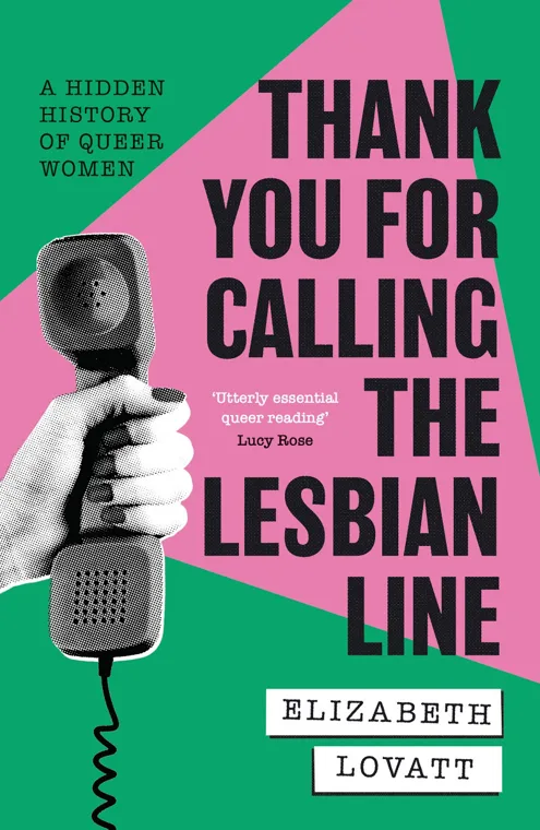 Cover of Thank You for Calling the Lesbian Line by Elizabeth Lovatt