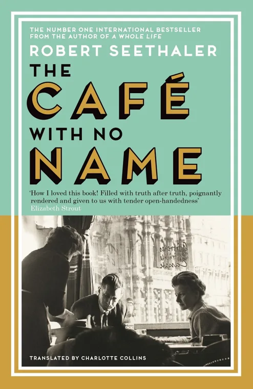 Cover of The Cafe With No Name by Robert Seethaler