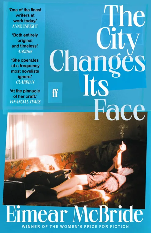 Cover of The City Changes its Face by Eimear McBride