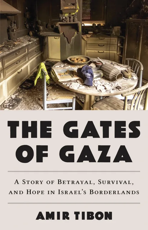 Cover of The Gates of Gaza by Amir Tibon