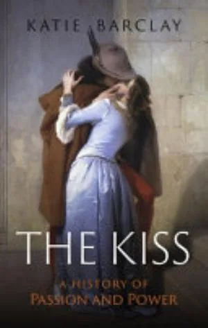 Cover of The Kiss by Katie Barclay
