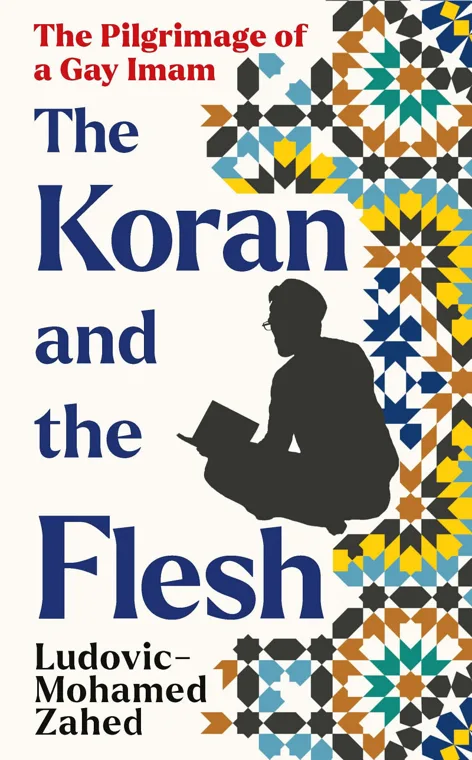 Cover of The Koran and the Flesh by Ludovic-Mohamed Zahed