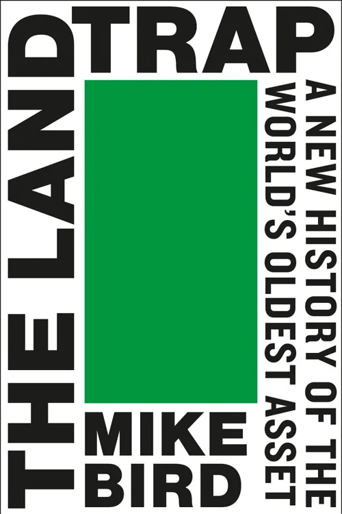 Cover of The Land Trap by Mike Bird