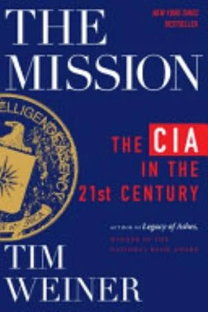 Cover of The Mission by Tim Weiner