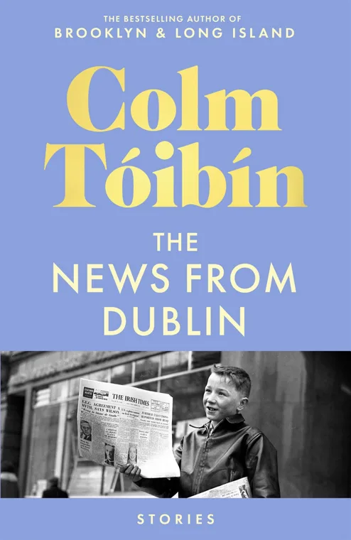 Cover of The News from Dublin by Colm Tóibín