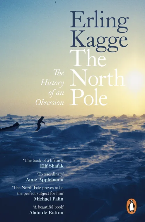 Cover of The North Pole: The History of an Obsession by Erling Kagge