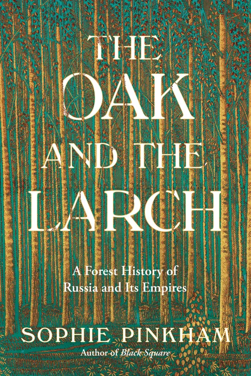 Cover of The Oak and the Larch by Sophie Pinkham