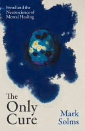 Cover of The Only Cure by Mark Solms