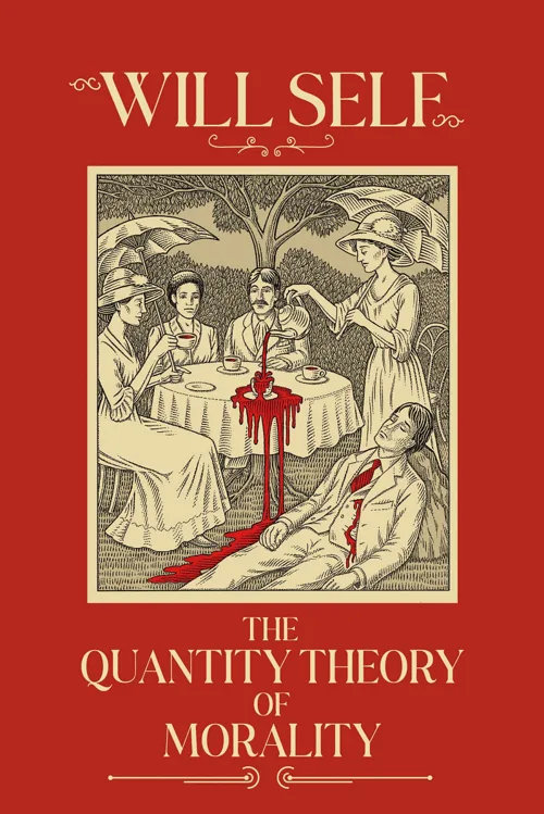Cover of The Quantity Theory of Morality by Will Self