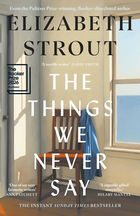 Cover of The Things We Never Say by Elizabeth Strout