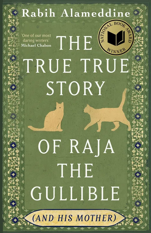 Cover of The True True Story of Raja the Gullible (and His Mother) by Rabih Alameddine