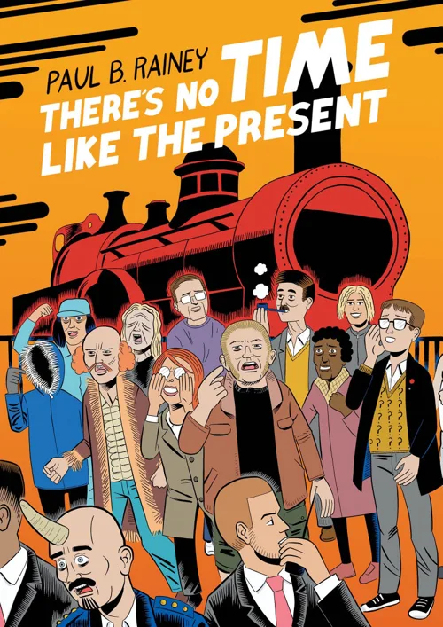 Cover of There’s No Time Like the Present by Paul B. Rainey