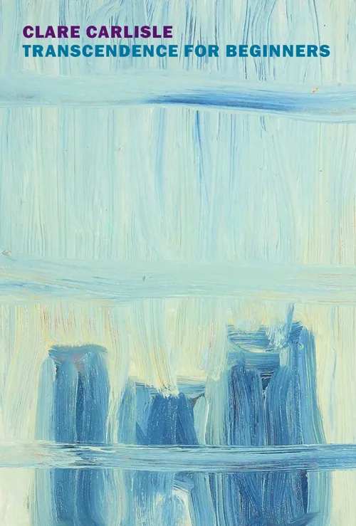 Cover of Transcendence for Beginners by Clare Carlisle