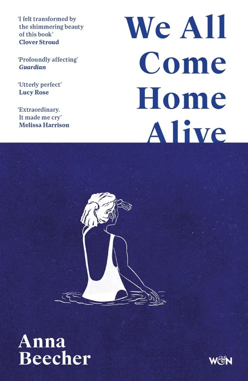 Cover of We All Come Home Alive by Anna Beecher