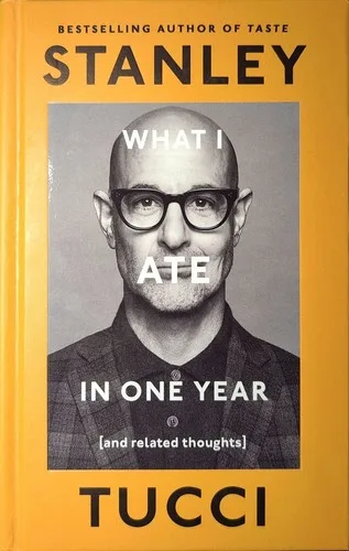 Cover of What I Ate in One Year by Stanley Tucci