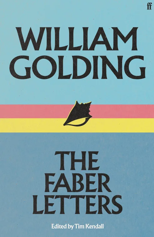 Cover of William Golding: The Faber Letters by William Golding