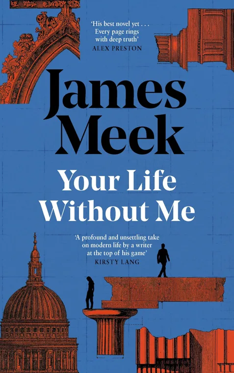 Cover of Your Life Without Me by James Meek